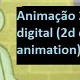 Animações 2d (2d digital Animation)